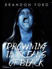 Drowning in Oceans of Black