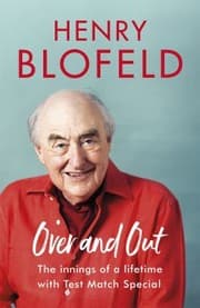 Over and Out : My Innings of a Lifetime with Test Match Special
