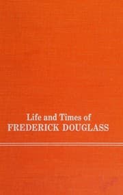 Life and times of Frederick Douglass