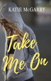 Take Me On (Pushing the Limits Series, Book 4)