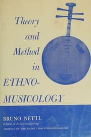 Theory and method of ethnomusicology