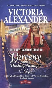 The Lady Travelers guide to larceny with a dashing stranger