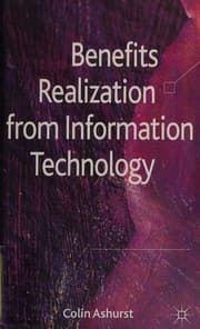 Benefits realization from information technology