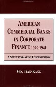 American commercial banks in corporate finance, 1929-1941