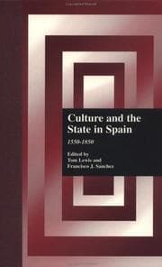 Culture and the state in Spain, 1550-1850