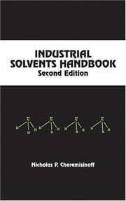 Industrial solvents handbook