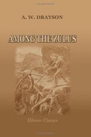 Among The Zulus The Adventures Of Hans Sterk South African Hunter And Pioneer
