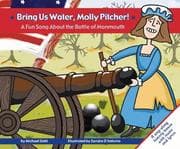 Bring us water, Molly Pitcher!