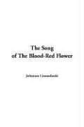 The song of the blood-red flower