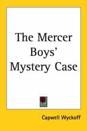 The Mercer Boys' Mystery Case