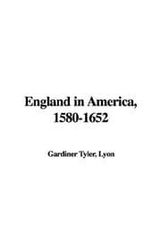 England in America, 1580-1652