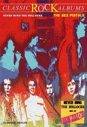 Never mind the Bollocks, here's the Sex Pistols