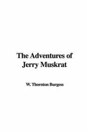 The Adventures of Jerry Muskrat