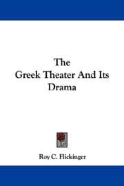 The Greek theatre and its drama