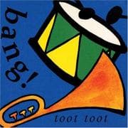 BANG! BANG! toot toot (Snappy Sounds)