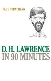 D.H. Lawrence in 90 minutes