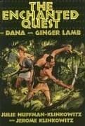 The enchanted quest of Dana and Ginger Lamb