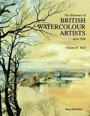 DICTIONARY OF BRITISH WATERCOLOUR ARTISTS: UP TO 1920: V. II; M-Z