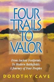 Four trails to valor