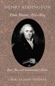 Henry Addington, prime minister, 1801-1804
