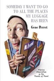 Someday I want to go all the places my luggage has been