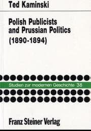 Polish publicists and Prussian politics