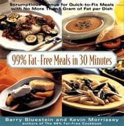 99% fat-free meals in 30 minutes