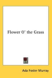 Flower O' the Grass