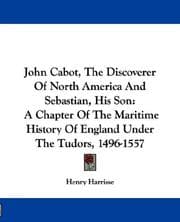 John Cabot, the discoverer of North-America, and Sebastian, his son