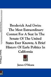 Broderick And Gwin