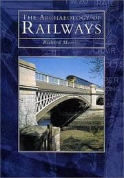 THE ARCHAEOLOGY OF RAILWAYS
