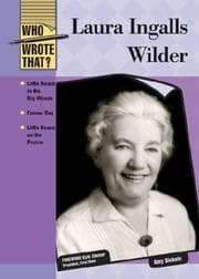 Laura Ingalls Wilder (Who Wrote That?)