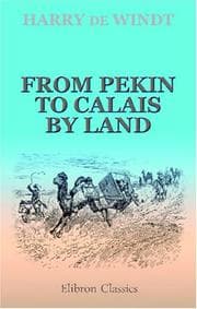 From Pekin to Calais by land