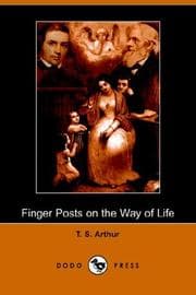 Finger Posts on the Way of Life
