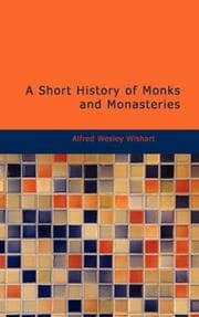 A Short History of Monks and Monasteries