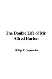 The Double Life of Mr. Alfred Burton