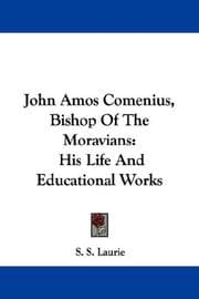 John Amos Comenius, Bishop Of The Moravians