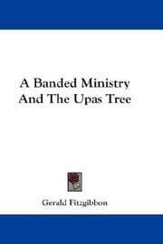 A Banded Ministry And The Upas Tree