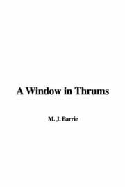 A Window in Thrums
