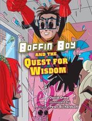Boffin Boy and the Quest for Wisdom (Boffin Boy)