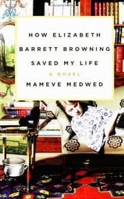 How Elizabeth Barrett Browning saved my life