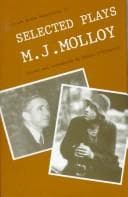 Selected plays of M.J. Molloy