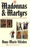Madonnas and martyrs
