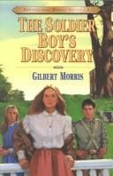 The Soldier Boy's Discovery (Bonnets and Bugles #4)