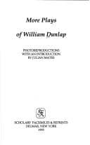 More plays of William Dunlap