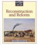 Reconstruction and Reform (Reconstructing America- 1865-1890)