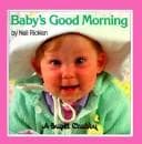 Baby's good morning