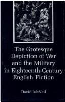 The grotesque depiction of war and the military in eighteenth-century English fiction