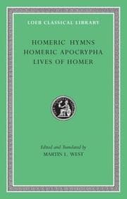 Homeric hymns ; Homeric apocrypha ; Lives of Homer