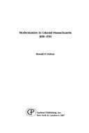 Modernization in colonial Massachusetts, 1630-1763